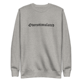 Overstimulated Embroidered Sweatshirt
