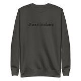 Overstimulated Embroidered Sweatshirt